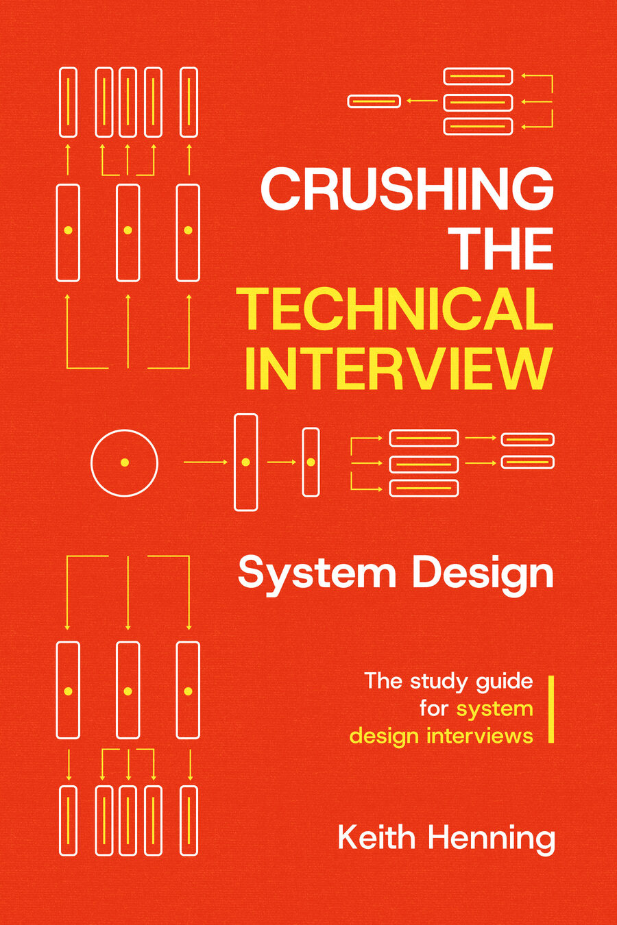 Crushing the Technical Interview: System Design cover